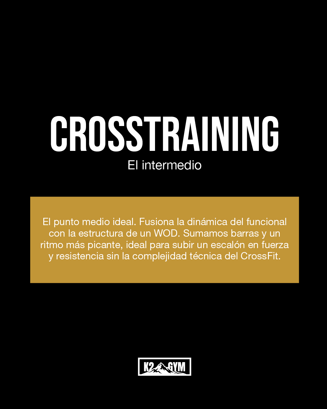 Crosstraining — el intermedio. Fusiona la dinámica del funcional con la estructura de un WOD, sumando barras y un ritmo más picante.